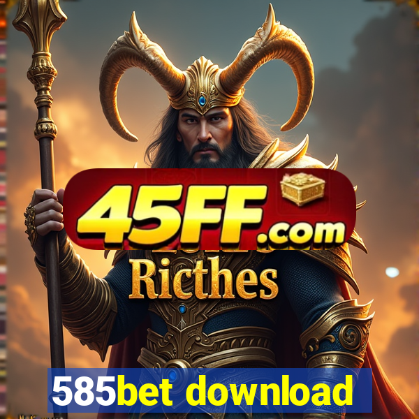 585bet download